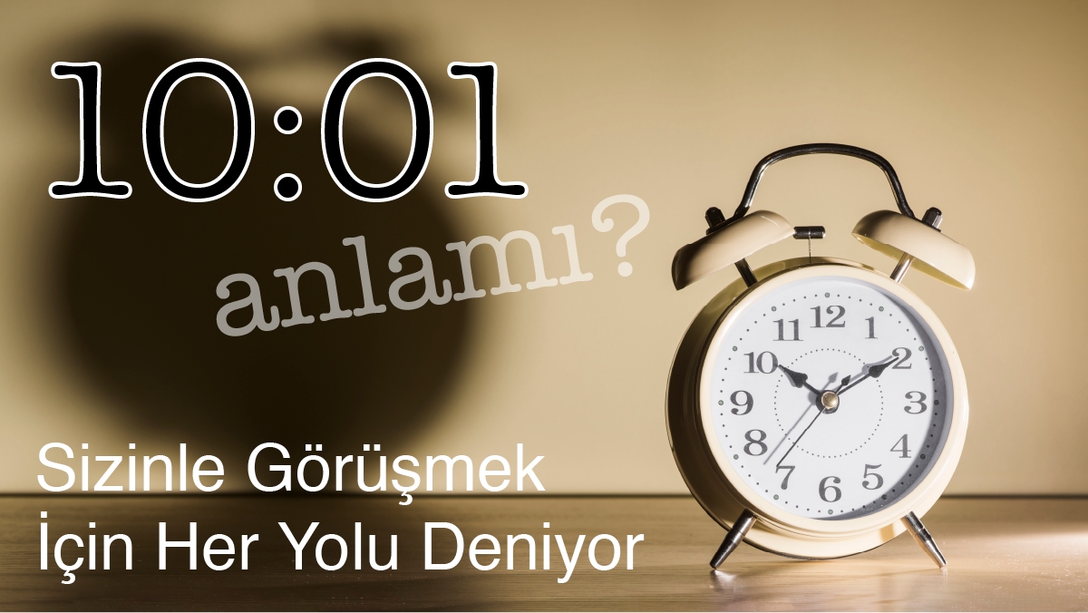 10:01 Saat Anlamı