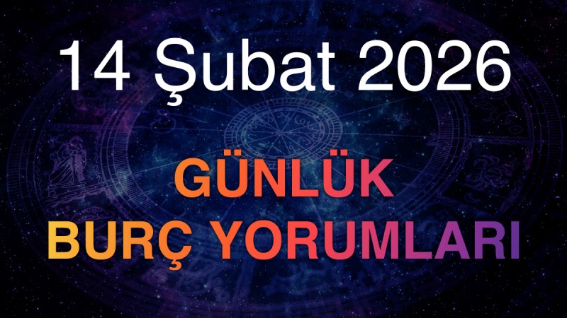 14 Şubat 2026 Günlük Burç Yorumları