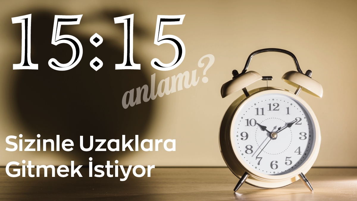 15:15 Saat Anlamı