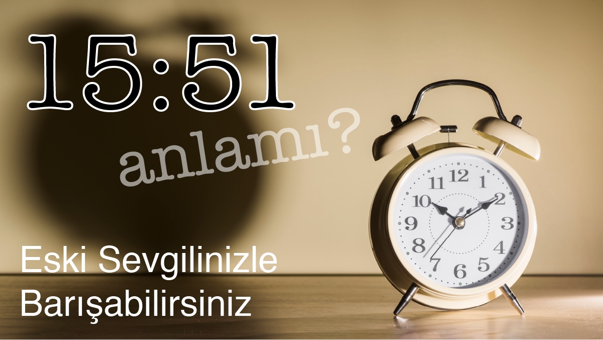 15:51 Saat Anlamı