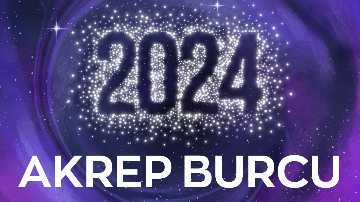 2024 Akrep Burcu Yorumları