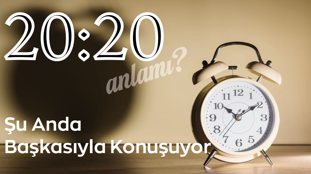 20:20 Saat Anlamı