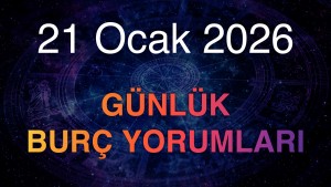 21 Ocak 2026 Günlük Burç Yorumları