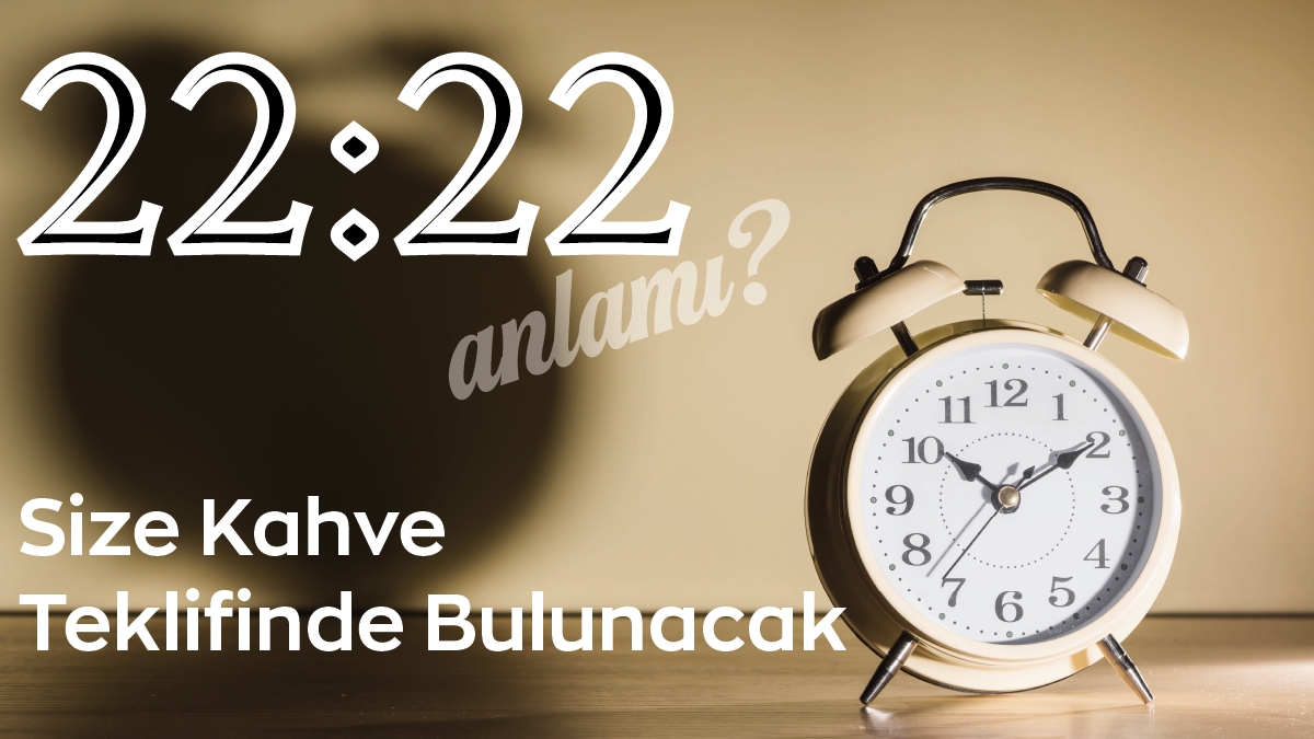 22:22 Saat Anlamı