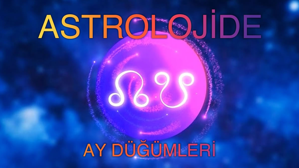 Astrolojide Ay Düğümleri