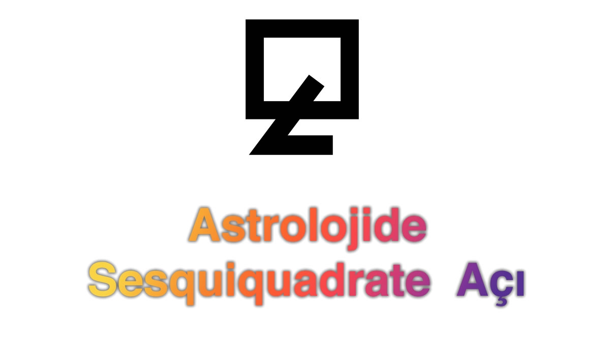 Astrolojide Sesquiquadrate Açı