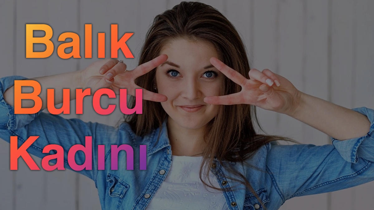 Balık Burcu Kadını