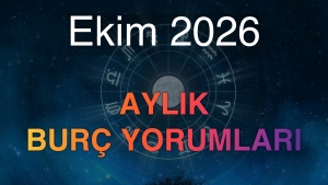 Ekim 2026 Aylık Burç Yorumları