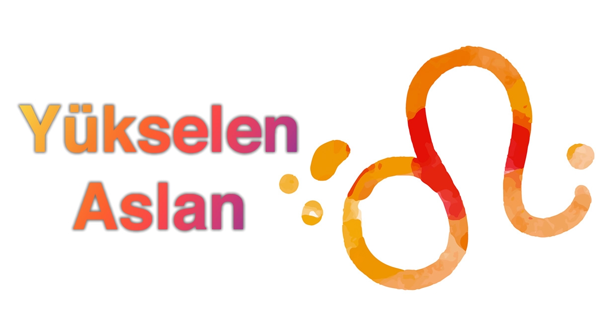 Yükselen Aslan Burcu Özellikleri